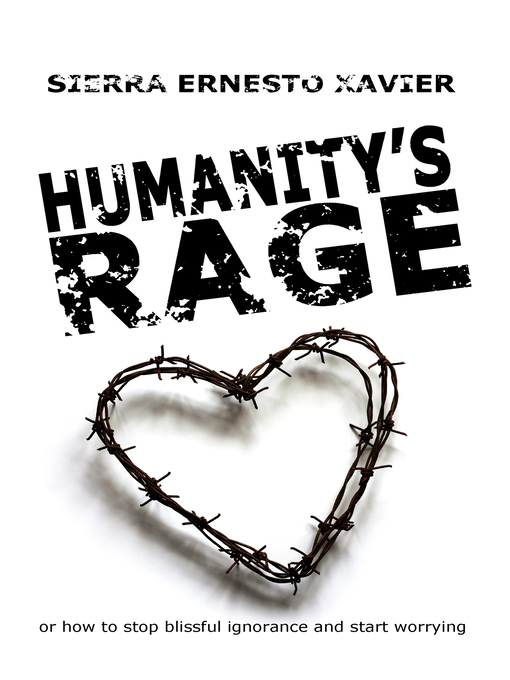 Title details for Humanity's Rage by Sierra Ernesto Xavier - Available